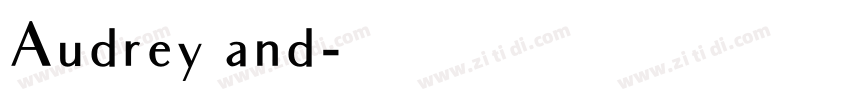 Audrey and字体转换